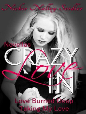 cover image of Crazy In Love Novellas
